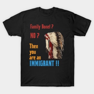 IMMIGRANT T-Shirt